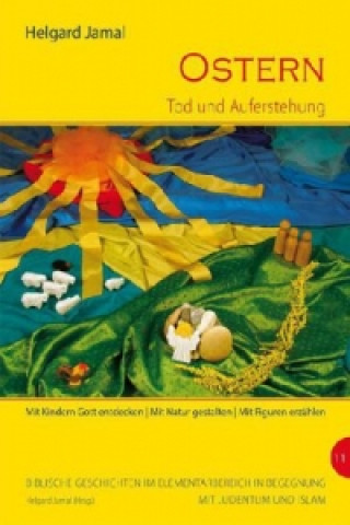 Ostern - Tod und Auferstehung