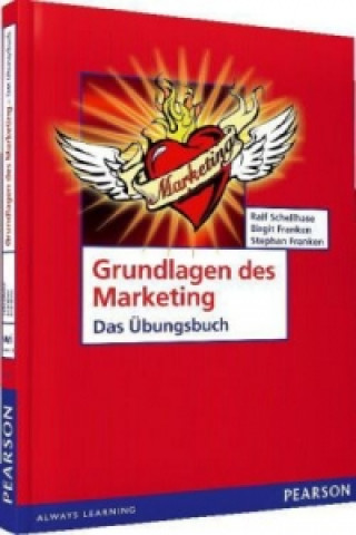 Grundlagen des Marketing - Das Übungsbuch