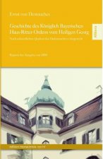 Geschichte Des Koniglich Bayerischen Haus-Ritter-Ordens Vom Heiligen Georg