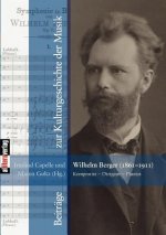 Wilhelm Berger (1861-1911) Komponist - Dirigent - Pianist