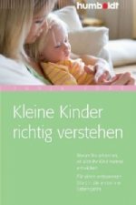 Kleine Kinder richtig verstehen