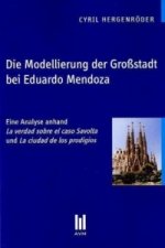 Die Modellierung der Großstadt bei Eduardo Mendoza