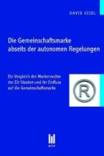Die Gemeinschaftsmarke abseits der autonomen Regelungen