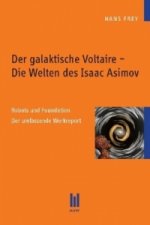 Der galaktische Voltaire - Die Welten des Isaac Asimov