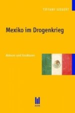 Mexiko im Drogenkrieg