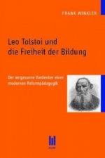 Leo Tolstoi und die Freiheit der Bildung