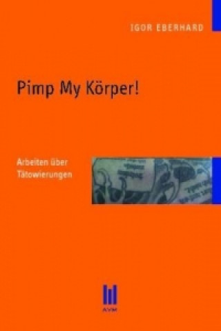 Pimp My Körper!