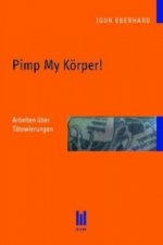 Pimp My Körper!