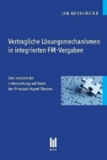 Vertragliche Lösungsmechanismen in integrierten FM-Vergaben
