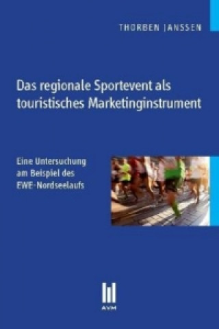 Das regionale Sportevent als touristisches Marketinginstrument