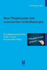 Neue Pflegekonzepte trotz zunehmenden Fachkräftemangels