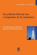 Die politische Rolle der Frau in Argentinien im 20. Jahrhundert