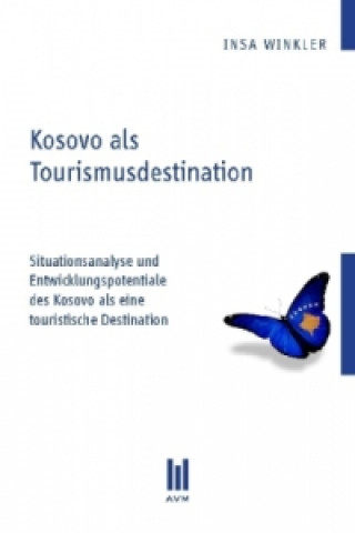 Kosovo als Tourismusdestination