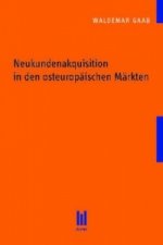 Neukundenakquisition in den osteuropäischen Märkten