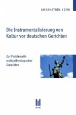 Die Instrumentalisierung von Kultur vor deutschen Gerichten