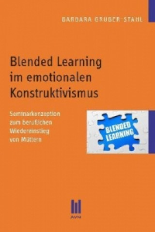 Blended Learning im emotionalen Konstruktivismus