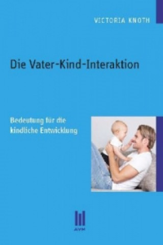 Die Vater-Kind-Interaktion