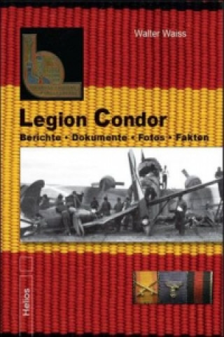Legion Condor. Bd.1