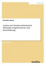 Analyse der Kundenzufriedenheit Methodik, Vorgehensweise und Durchfuhrung