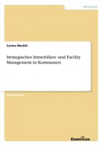 Strategisches Immobilien- und Facility Management in Kommunen