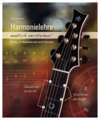 Harmonielehre endlich verstehen!. Bd.1