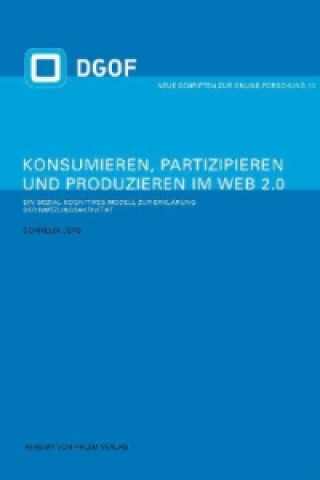 Konsumieren, Partizipieren und Produzieren im Web 2.0