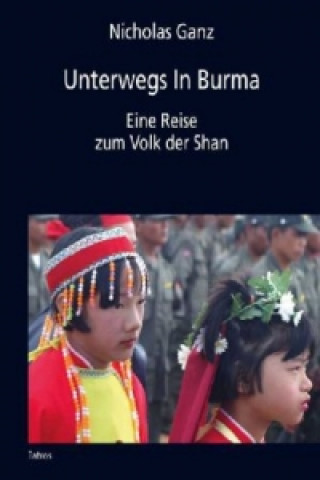 Unterwegs in Burma