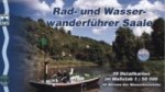 Rad- und Wasserwanderführer Saale