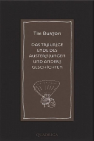 Das traurige Ende des Austernjungen und andere Geschichten