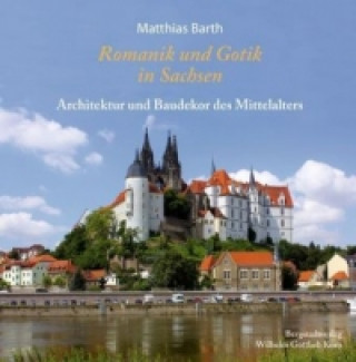 Romanik und Gotik in Sachsen