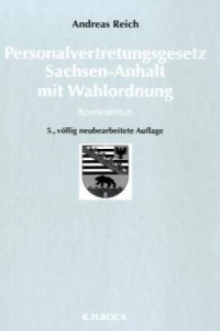 Personalvertretungsgesetz (PersVG) Sachsen-Anhalt mit Wahlordnung, Kommentar