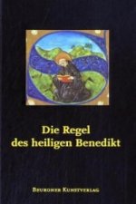 Die Regel des Heiligen Benedikt