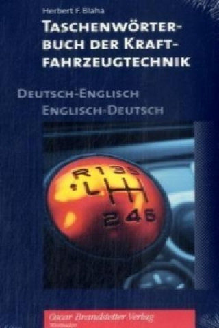 Taschenwörterbuch der Kraftfahrzeugtechnik. Pocket Dictionary of Automotive Engineering