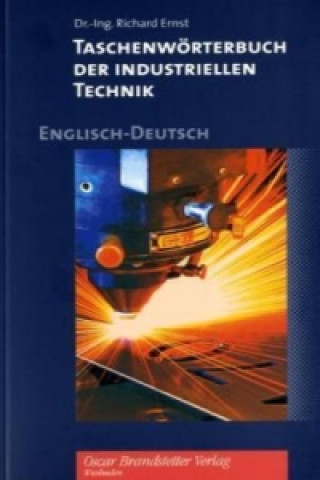 Taschenwörterbuch der industriellen Technik, Englisch-Deutsch