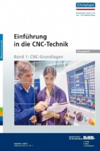 Einführung in die CNC-Technik. Bd.1