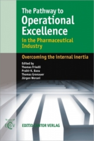 The Pathway to Operational Excellence in the Pharmaceutical Industry