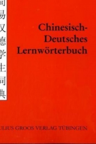 Chinesisch-Deutsches Lernwörterbuch