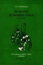 Der Artushof. Bergwerke zu Falun. Bergwerke zu Falun