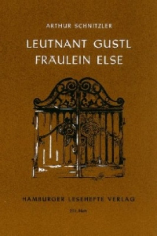 Leutnant Gustl / Fräulein Else. Fräulein Else