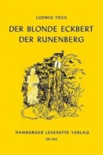 Der blonde Eckbert. Der Runenberg. Der Runenberg