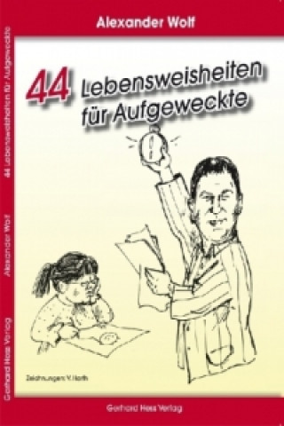 44 Lebensweisheiten für Aufgeweckte