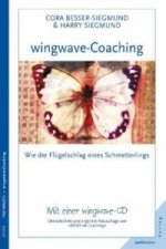 Wingwave-Coaching: wie der Flügelschlag eines Schmetterlings, m. Audio-CD