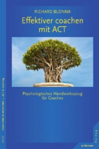 Effektiver coachen mit ACT