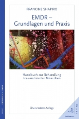 EMDR, Grundlagen und Praxis