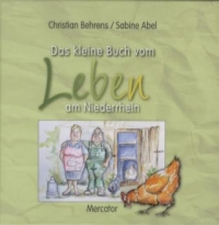 Das kleine Buch vom Leben am Niederrhein