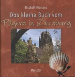 Das kleine Buch vom Pilgern in Duisburg