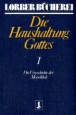 Die Haushaltung Gottes, 3 Teile