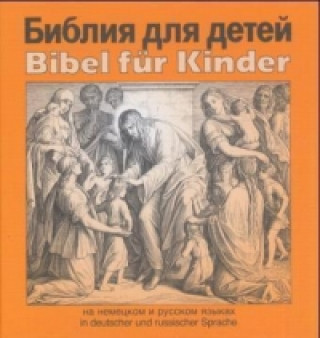 Bibel für Kinder. Biblija dlja Detej