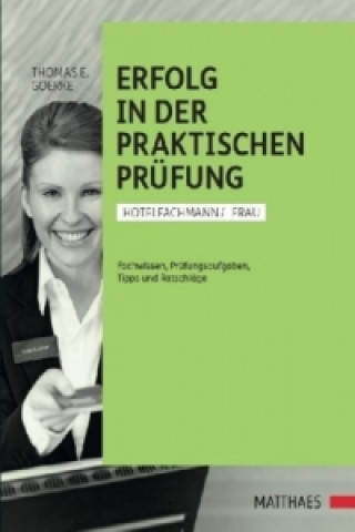 Erfolgreich in der praktischen Prüfung, Hotelfachfrau/-mann