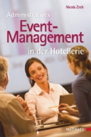 Administratives Event-Management in der Hotellerie